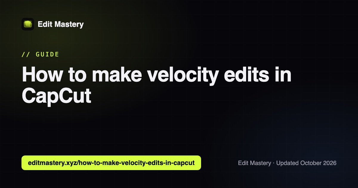 Edit Mastery: How to make velocity edits in CapCut
