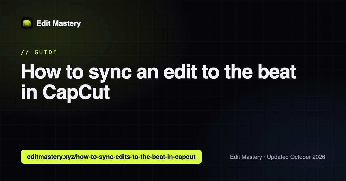 Edit Mastery: How to sync an edit to the beat in CapCut